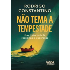 Não tema a tempestade