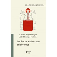 Conhecer a missa que celebramos