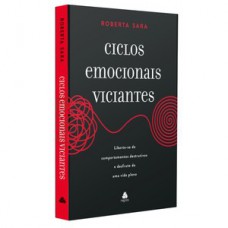 Ciclos emocionais viciantes