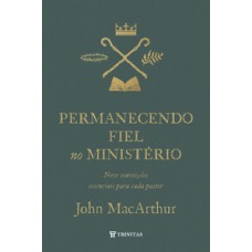 Permanecendo fiel no ministério
