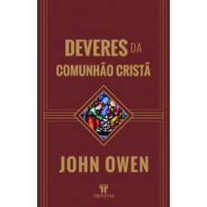 Deveres da comunhão cristã Deveres da comunhão cristã