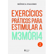 Exercícios práticos para estimular a memória Vol. 2