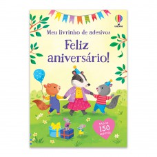 FELIZ ANIVERSÁRIO!: MEU LIVRINHO DE ADESIVOS