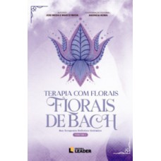 Livro Terapia com Florais: Florais de Bach