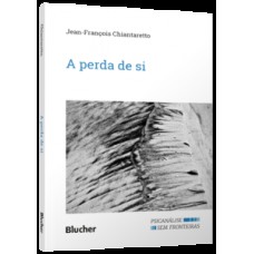 A perda de si