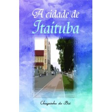 A cidade de Itaituba