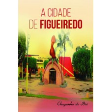 A cidade de Figueiredo