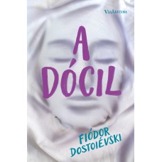 A dócil – Uma narrativa fantástica