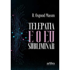 Telepatia e o eu subliminar