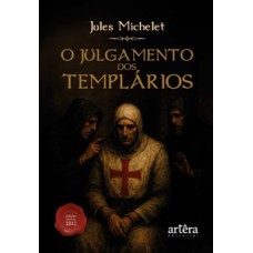 O Julgamento dos Templários