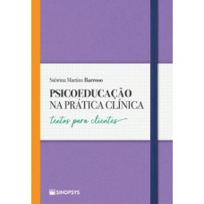Psicoeducação na prática clínica: