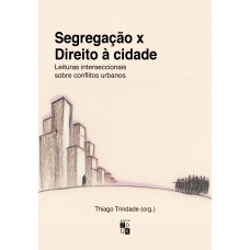 Segração x direito à cidade