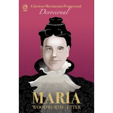 MARIA WOODWORTH-ETTER DEVOCIONAL (CMP) - CPAD