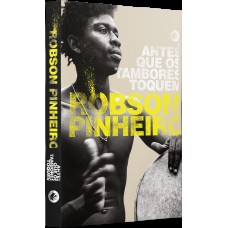 Antes que os tambores toquem - Nova edição