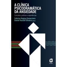 A clínica psicodramática da ansiedade