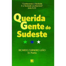 Querida gente do Sudeste