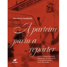 A parteira pariu a repórter A parteira pariu a repórter