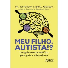 Meu Filho, Autista!?