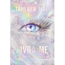 Livra-me: a continuação do romance spin-off de Estilhaça-me