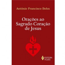 Orações ao Sagrado Coração de Jesus