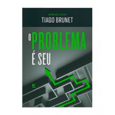 O problema é seu O problema é seu
