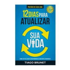 12 dias para atualizar sua vida 12 dias para atualizar sua vida
