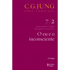 O eu e o inconsciente Vol. 7/2