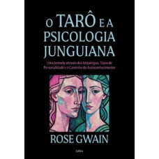 O tarô e a Psicologia Junguiana - Nova edição