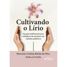 Cultivando o Lírio