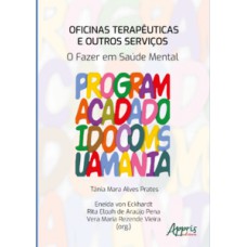 Oficinas Terapêuticas e Outros Serviços Oficinas Terapêuticas e Outros Serviços