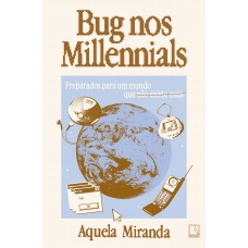 Bug nos millennials Bug nos millennials