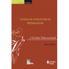 Estágio na licenciatura em pedagogia Vol. 2