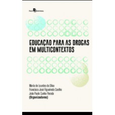 Educação para as drogas em múlticontextos