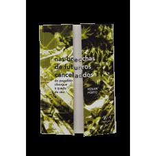 Nas brechas de futuros cancelados