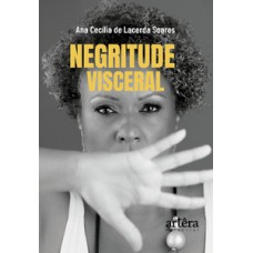 Negritude Visceral Negritude Visceral