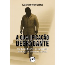 A qualificação degradante