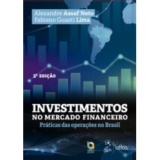 Investimentos no Mercado Financeiro Investimentos no Mercado Financeiro