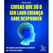 Coisas que só seu lado criança sabe responder