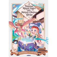 O poderoso manual mágico para meninos e meninas valentes