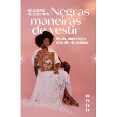 Negras maneiras de vestir Negras maneiras de vestir