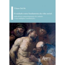 O Cuidado como Fundamento da Vida Social