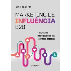 Marketing de Influência B2B Marketing de Influência B2B