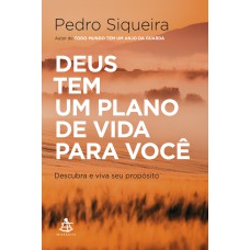 Deus tem um plano de vida para você