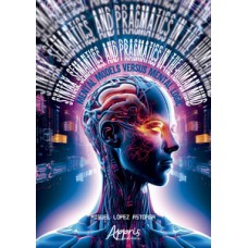 Syntax, Semantics, and Pragmatics in the Human Mind