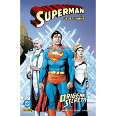 Superman por geoff johns vol. 01 - origem secreta Superman por geoff johns vol. 01 - origem secreta