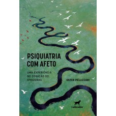 Psiquiatria com afeto Psiquiatria com afeto