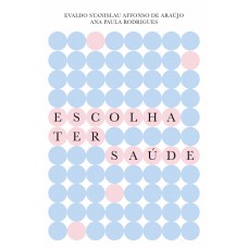 Escolha ter saúde Escolha ter saúde