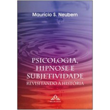 Psicologia, hipnose e subjetividade