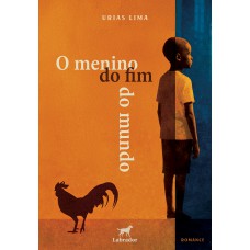 O menino do fim do mundo O menino do fim do mundo