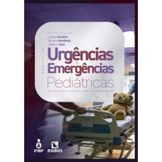 Manual de Urgências e Emergências Pediátricas Manual de Urgências e Emergências Pediátricas